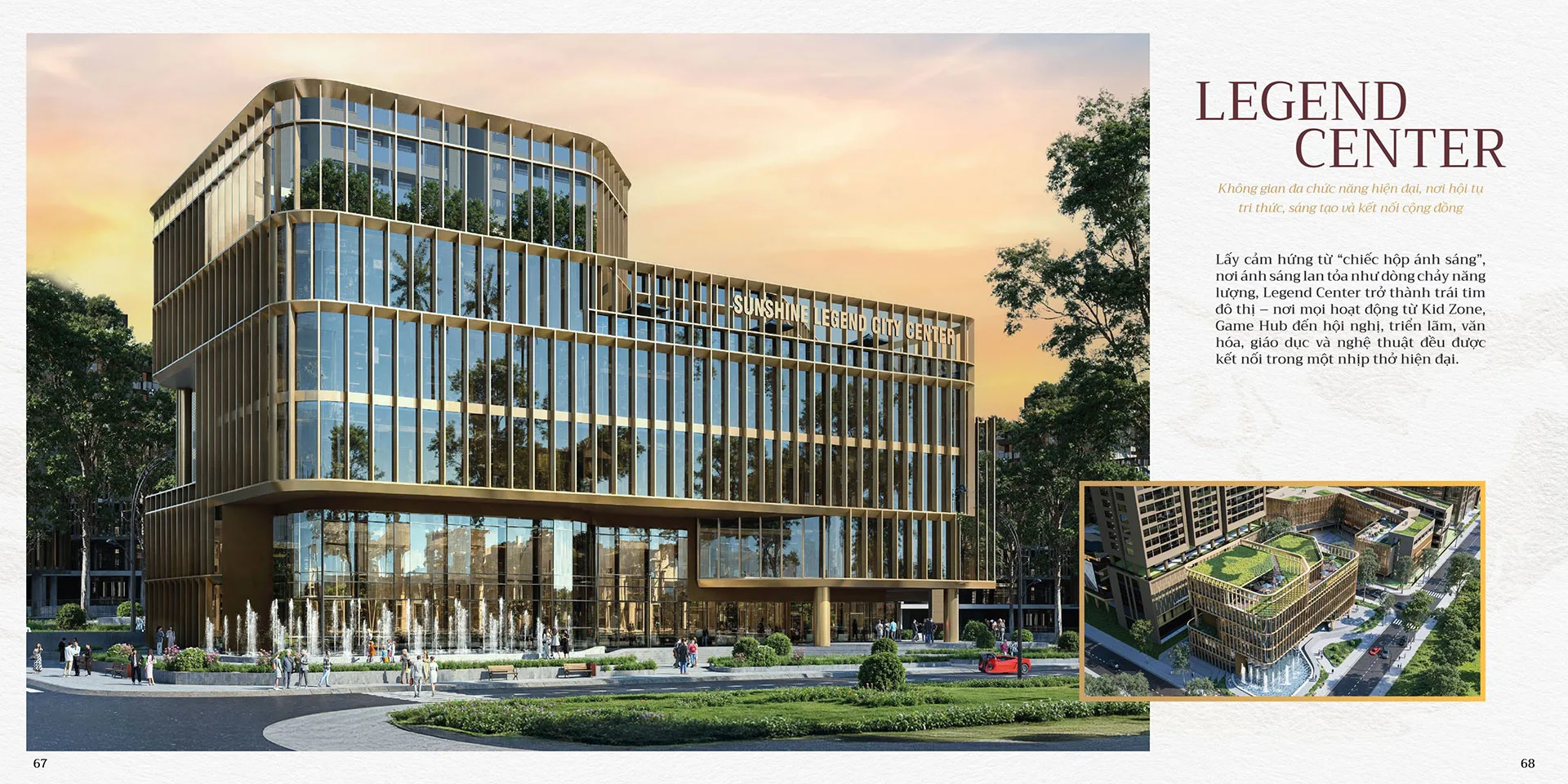 Lấy cảm hứng từ “chiếc hộp ánh sáng”, Legend Center là trái tim đô thị nơi ánh sáng lan tỏa như dòng năng lượng, kết nối liền mạch các hoạt động vui chơi, giáo dục, nghệ thuật và văn hóa trong một nhịp sống hiện đại. Lấy cảm hứng từ “chiếc hộp ánh sáng”, nơi ánh sáng lan tỏa như dòng chảy năng lượng, Legend Center trở thành trái tim đô thị – nơi mọi hoạt động từ Kid Zone, Game Hub đến hội nghị, triển lãm, văn hóa, giáo dục và nghệ thuật đều được kết nối trong một nhịp thở hiện đại.